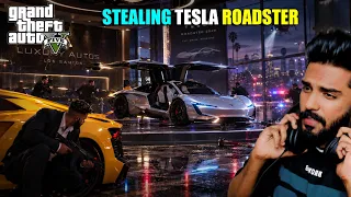 STEALING MOST EXPENSIVE TESLA ROADSTER | GTA 5 | AR7 YT | SE06 | GAMEPLAY#207