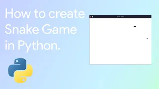 How to create a Snake Game in Python PyGame Tutorial