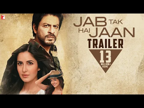 Download MP3 Jab Tak Hai Jaan | Official Trailer | Shah Rukh Khan | Katrina Kaif | Anushka Sharma