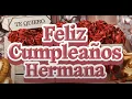 Feliz Cumpleanos Hermana Un Especial para Dedicar