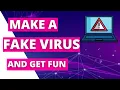 How to make a Prank Virus
