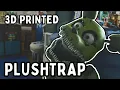 Plushtrap 3D Printed