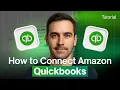 How to Connect Amazon Business to QuickBooks Online 2026 - Step-by-Step Tutorial