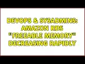 DevOps SysAdmins Amazon RDS Freeable Memory decreasing rapidly