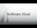 Software bloat