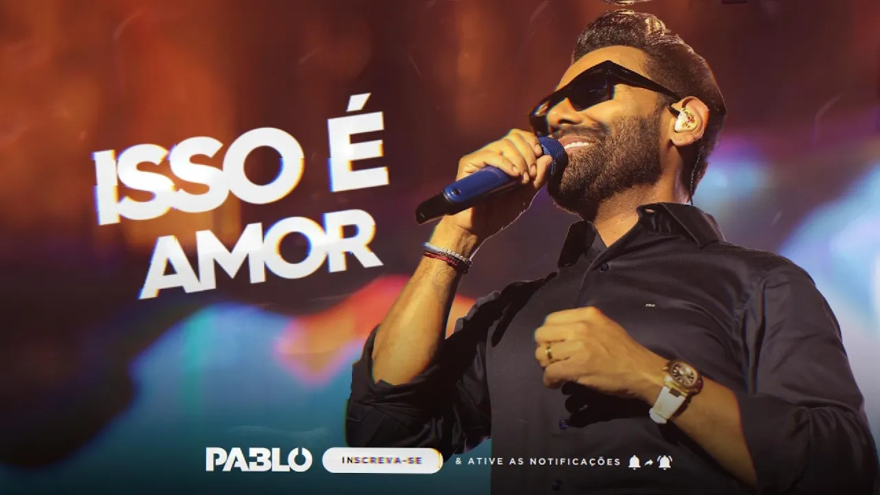 PABLO - ISSO É AMOR