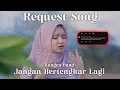 Download Lagu Jangan Bertengkar Lagi - Kangen Band | Cover Ardila Akbar | Request Song