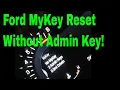 Reset and Clear Ford MyKey Without Admin Key in 5 Minutes Easiest New Method 2019