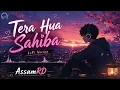 Tera Hua Sahiba (Lofi Version) - Garvit Soni, Hansika Pareek | Musafir Cafe | AssamRD ❤️