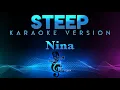 Download Lagu Nina - Steep (KARAOKE)