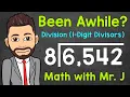 Long Division Dividing by a 1-Digit Number A Step-By-Step Review Math with Mr J