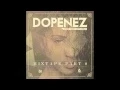 Dopenez The Mixtape Part 8 (Official)