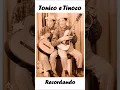 Download Lagu Tonico e Tinoco - Recordando (78 rpm)