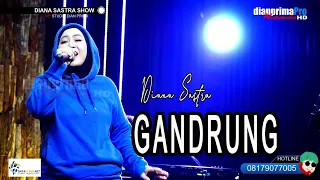 Download GANDRUNG COVER DIANA SASTRA MP3