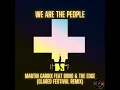 Download Lagu Martin Garrix Feat. Bono \u0026 The Edge - We Are The People (GLARED Festival Remix)