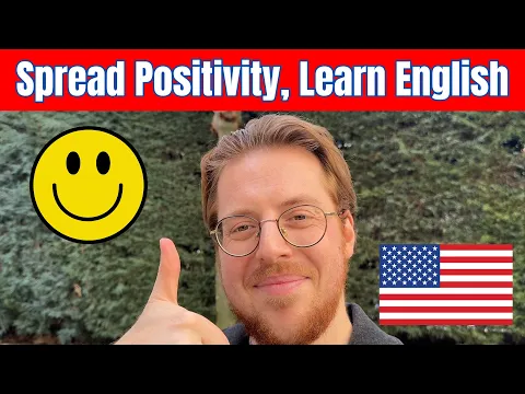 Spreading Positivity and Kindness - Intermediate English Listening Practice (CI)
