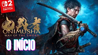 Onimusha Way of the Sword - O Início no Nintendo Switch 2 (Gameplay PT-BR Português)