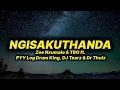 Download Lagu Zee Nxumalo \u0026 TBO - Ngisakuthanda (lyrics) ft. Pyy Log drum King, DJ Tearz \u0026 Dr Thulz