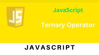 JavaScript Ternary Operator JavaScript Tutorial for Beginners