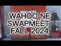 2024 Wahoo Nebraska Fall Swapmeet