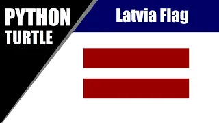 Python Turtle - Draw Latvia National Flag In Python Turtle Graphics By