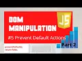Prevent Default Browser Action DOM Manipulation-05 Part 2