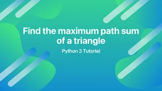 Find the maximum path sum of a triangle in Python