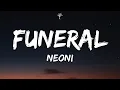 Download Lagu NEONI - FUNERAL (Lyrics)