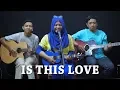 Download Lagu Bob Marley - Is This Love Cover by Ferachocolatos ft. Gilang & Bala