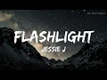 Download Lagu Flashlight -  Jessie J ( Mix Lyrics) . Pitbull