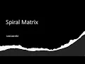 Spiral Matrix - LeetCode 54