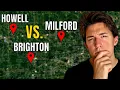 Where s BETTER Brighton Michigan Vs Howell Michigan Vs Milford Michigan