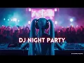 Lagu DJ REMIX 2024 - BEST ELECTRO DANCE AND REMIX MUSIC NIGHT CLUB PARTY - FULL JEDUG AUTO NAIK