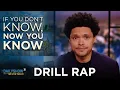 Download Lagu Drill Rap - If You Don’t Know, Now You Know | The Daily Show