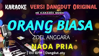 Download KARAOKE ORANG BIASA - ZOEL ANGGARA || NADA PRIA || DANGDUT ORIGINAL MP3