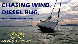 Diesel Bug and other minor sailing issues – S03E09