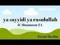 Download Lagu yaa sayyidi yaa rasulullah - Shalawat merdu Muammar ZA