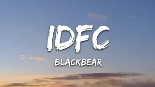 Blackbear Idfc Lyrics 