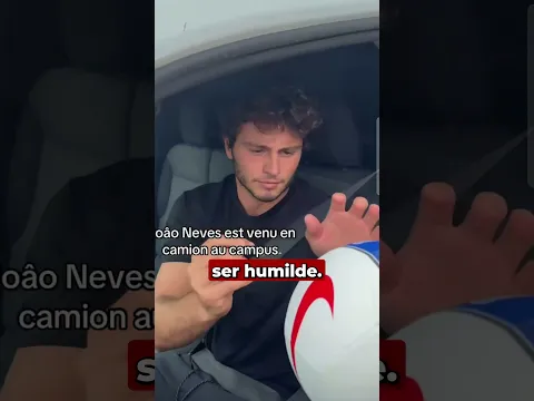 ¿Por qué João Neves maneja una camioneta?
