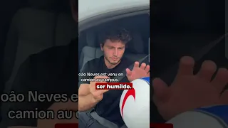 ¿Por qué João Neves maneja una camioneta?