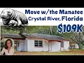Is Crystal River Florida calling 109k House