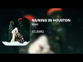 Download Lagu RAINING IN HOUSTON - Drake (clean)