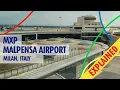 MXP Malpensa Airport Milan Explained - How To Get From Malpensa To Milan Fast