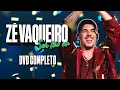 Download Lagu Zé Vaqueiro - Ser Tão Eu (DVD COMPLETO)
