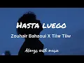 Lagu Zouhair Bahaoui X Tiw Tiw -Hasta Luego (Lyrics)