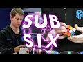 How To Be Sub 6 on the Rubik s Cube Sub 6 Tutorial Series Part 0