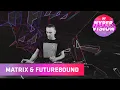 Download Lagu Matrix \u0026 Futurebound DJ Set - visuals by Fade In Fade Out (UKF On Air: Hyper Vision)