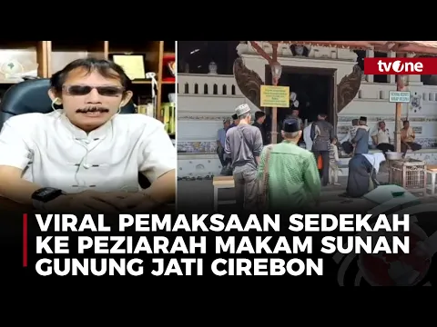Viral Pemaksaan Sedekah ke Peziarah Makam Sunan Gunung Jati Cirebon