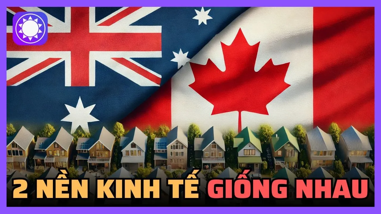 Outline Video Úc và Canada - hai nền kinh tế giống nhau đến bất ngờ