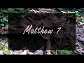 A reading of Matthew 7 from the New Living Translation